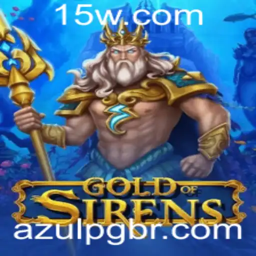 Explorando o Fascinante Mundo de GoldofSirens com AzulPG